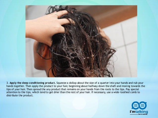 How do you deep condition your hair?