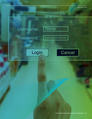Digital Business
15How to Deliver Exceptional Customer Engagement |
Digital Business
 