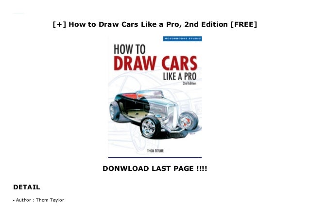 How to Draw Cars Like a Pro, 2nd Edition [FREE]