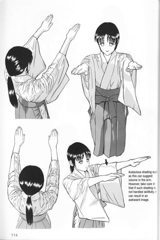 Audacious shading sui'
as this can suggest
volume in the arm.
However, take care in
that if such shading is
not handled skillfully, :
can result in an
awkward image.
 
