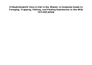 ##Audiobook## How to Eat in the Woods: A Complete Guide to
Foraging, Trapping, Fishing, and Finding Sustenance in the Wild
TXT,PDF,EPUB
download : https://keongbakar02.blogspot.com/?book=1631910124 Free How to Eat in the Woods: A Complete Guide to Foraging, Trapping, Fishing, and Finding Sustenance in the Wild Free download none
 