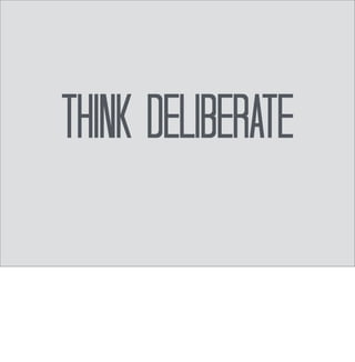 “How can I help 
[this|you|me] 
to be more awesome?” 
To improve the code, we need to improve our capacity. To improve our capacity we need to 
practice how we think. 
 