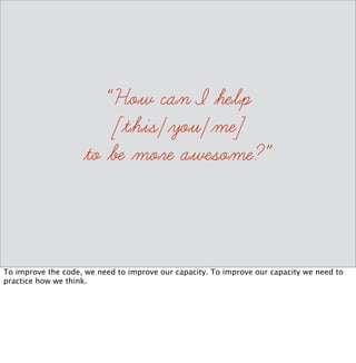 Why do you build 
software? 
 