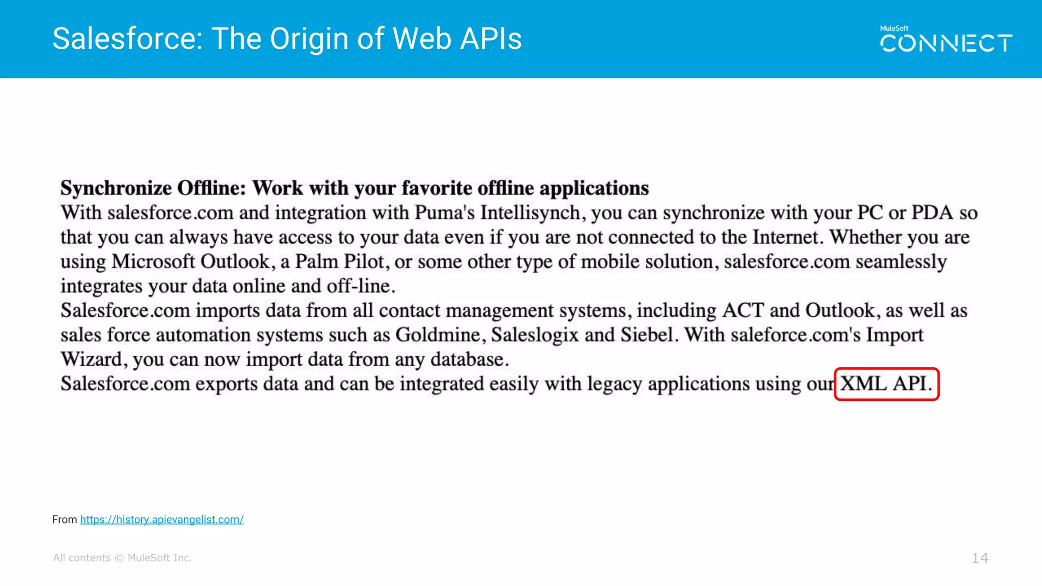 All contents © MuleSoft Inc.
Salesforce: The Origin of Web APIs
14
From https://history.apievangelist.com/
 