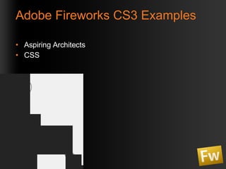 Adobe Fireworks CS3 Examples Aspiring Architects CSS 