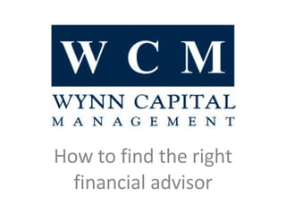 How to find the right financial advisor 