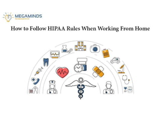 How to Follow HIPAA Rules When Working From Home?