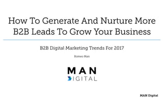 B2B Digital Marketing Trends For 2017