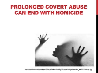 PROLONGED COVERT ABUSE
CAN END WITH HOMICIDE
http://acdn.newshunt.com/fetchdata7/20160408/asianage/headines/images/800x480...