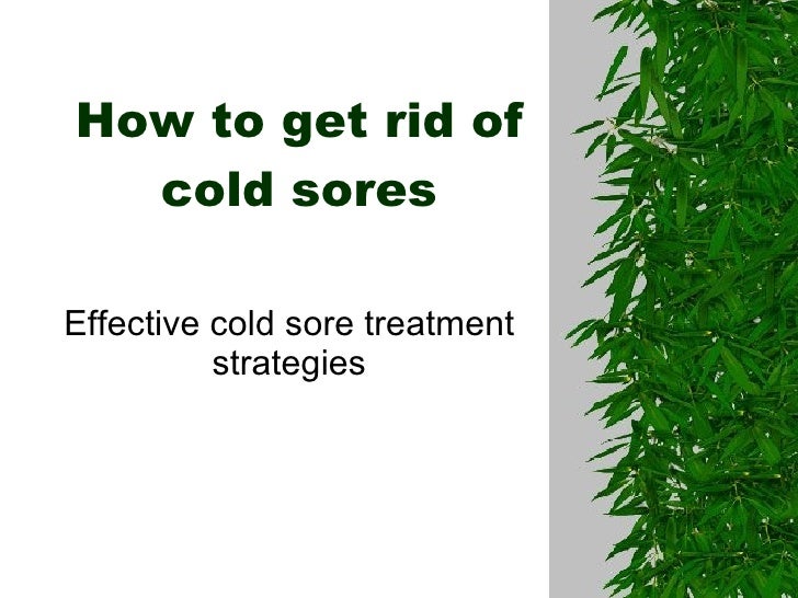 How To Get Rid Of Cold Sores