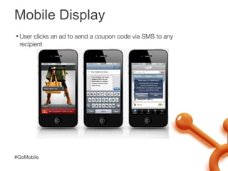 Mobile Display<br />#GoMobile<br />