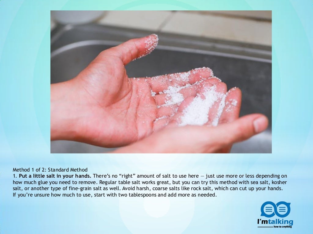 How To Get Super Glue Off Hands With Salt How To Get Super Glue Off Hands With Salt