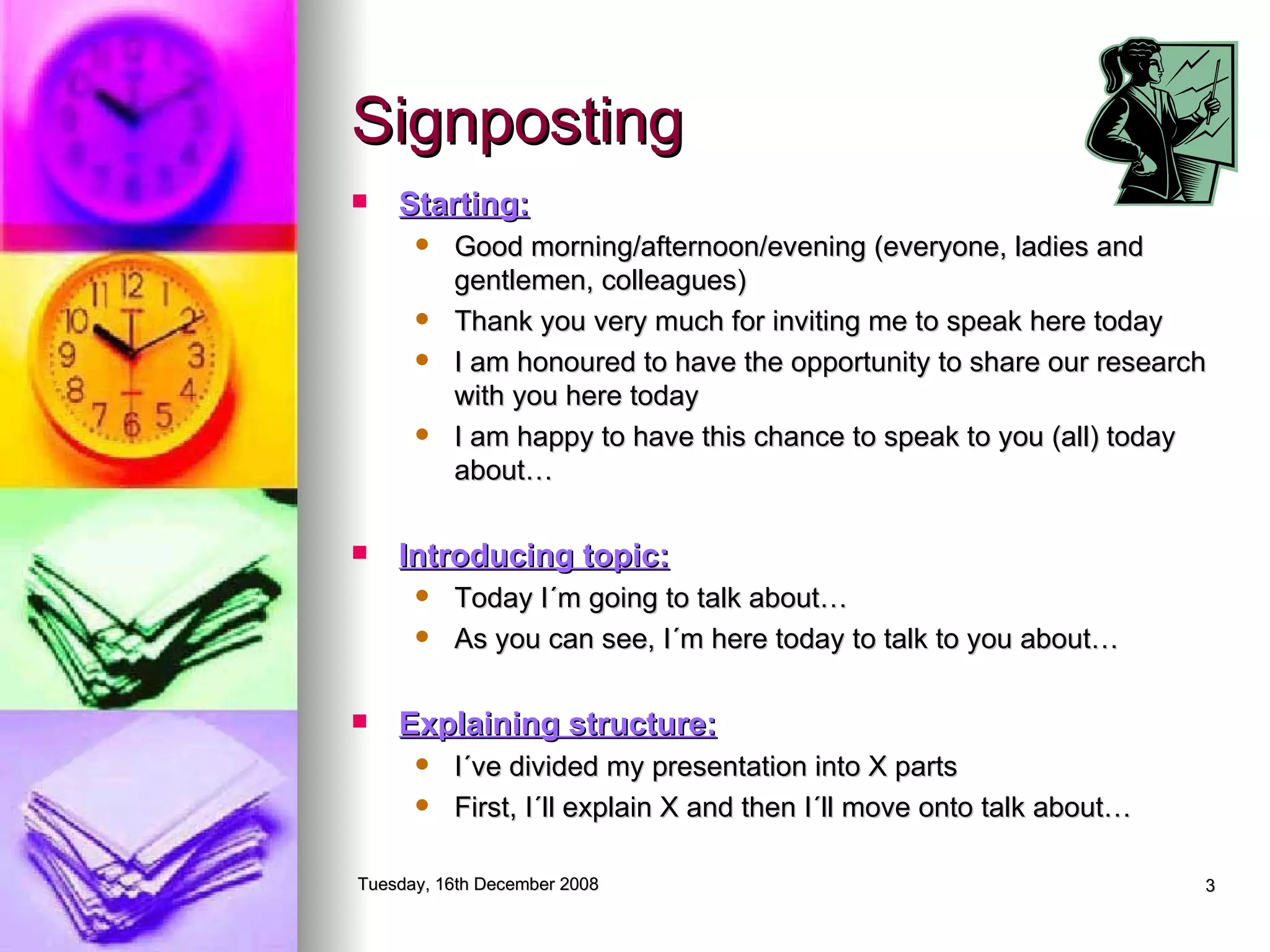 How To Give Presentations Presentation Signposting | PPT