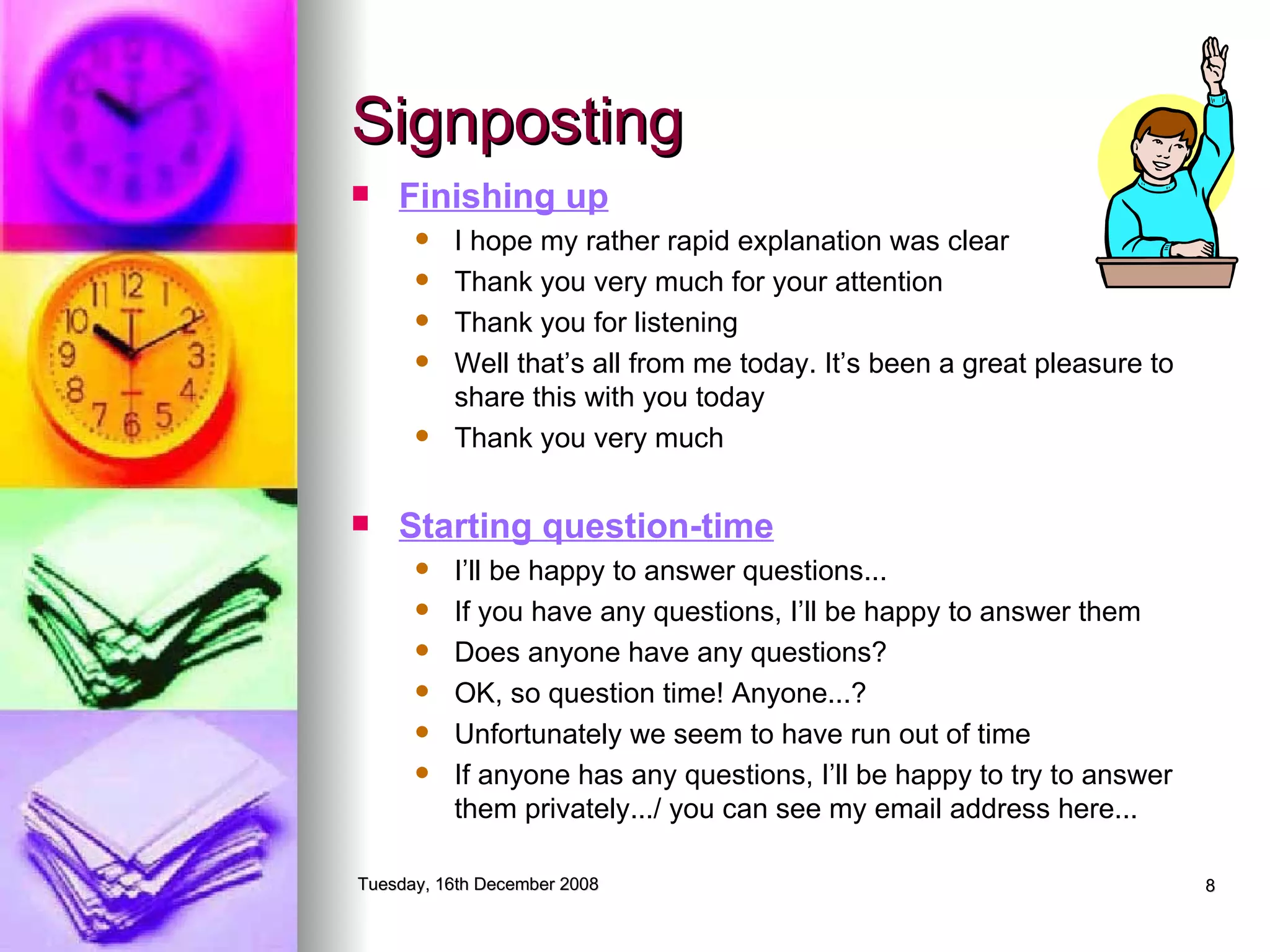 How To Give Presentations Presentation Signposting | PPT