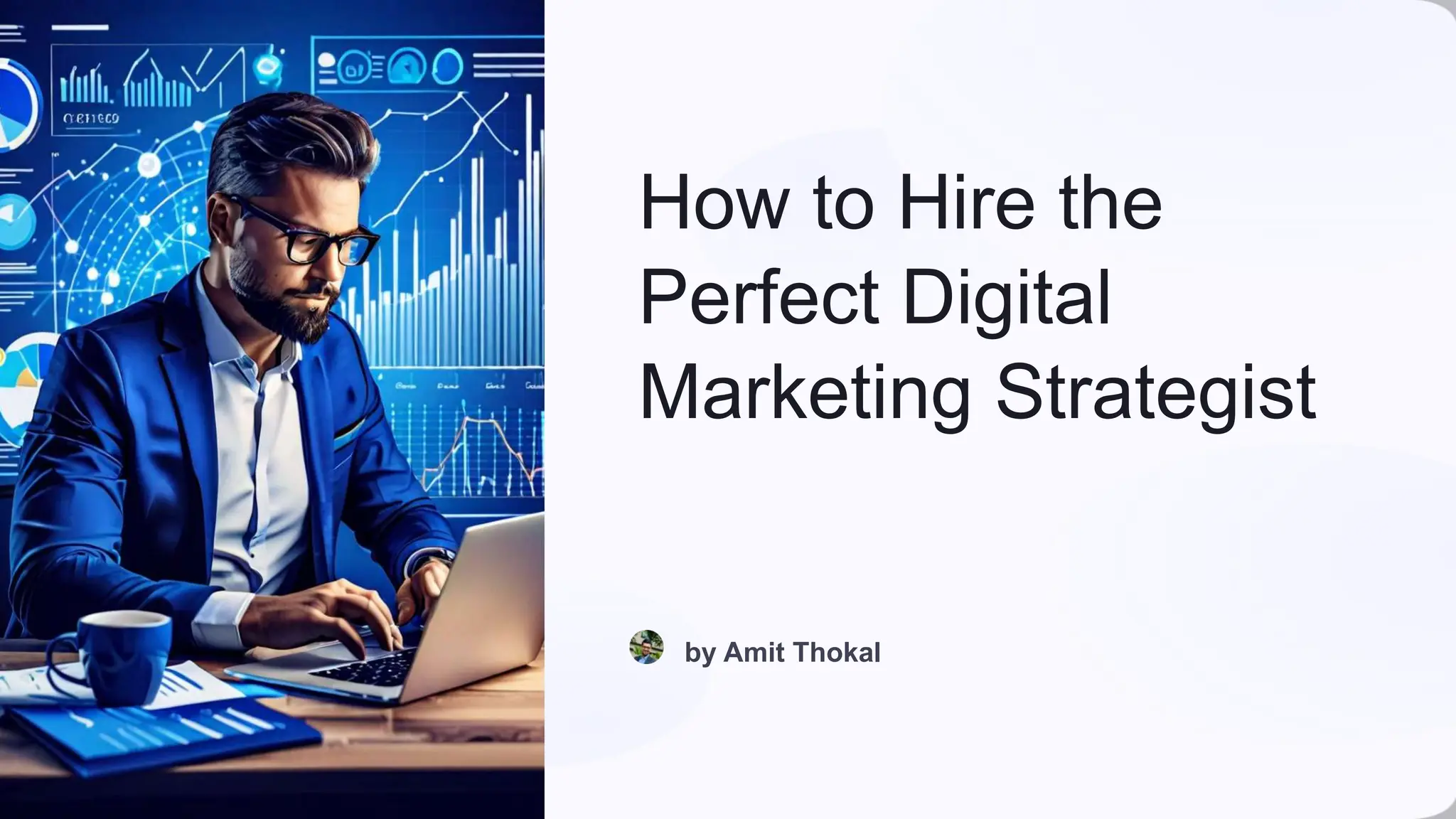 How to Hire the Perfect Digital Marketing Strategist | PPT 