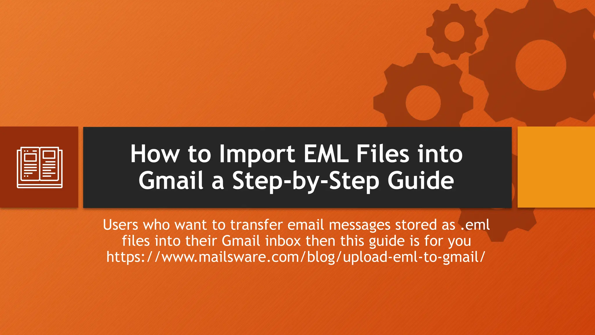 How to Import EML Files into Gmail Account? | PPTX