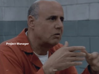 Project Manager
 