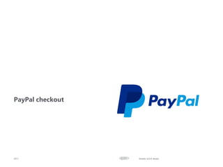 PayPal checkout
2017 Mobile UI/UX details
 