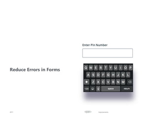 Improvements
Reduce Errors in Forms
2017
 