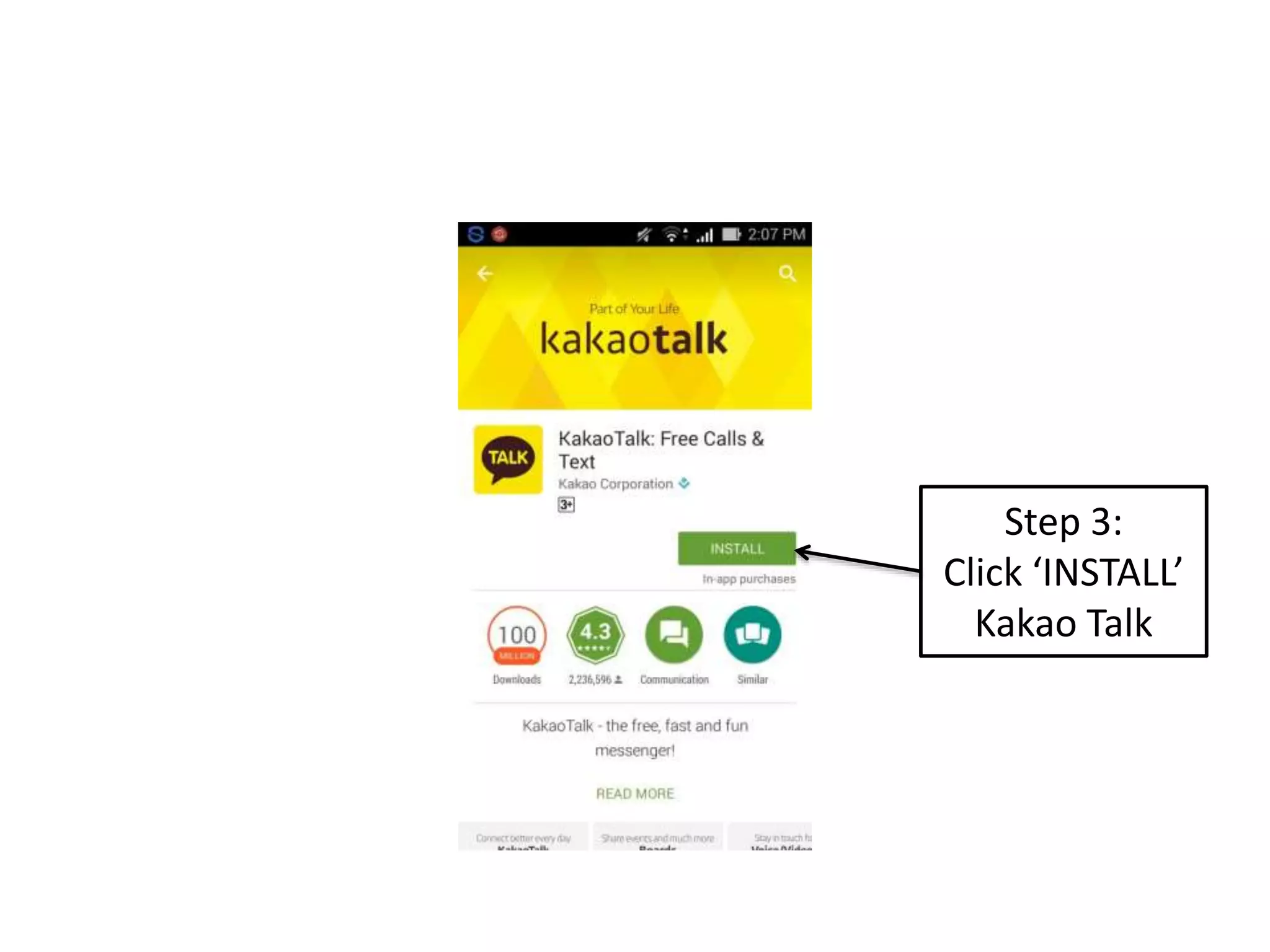 Step 3:
Click ‘INSTALL’
Kakao Talk