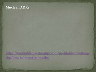 Mexican ADRs
 