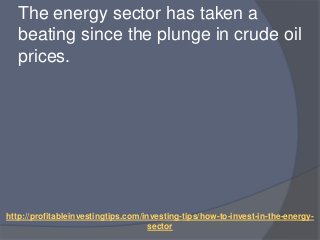 How to Invest in the Energy Sector