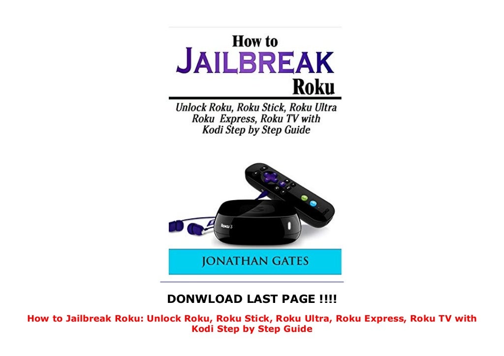 How to Jailbreak Roku Unlock Roku, Roku Stick, Roku Ultra, Roku