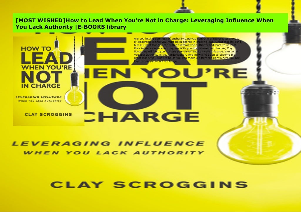 [MOST WISHED]How to Lead When You're Not in Charge: Leveraging