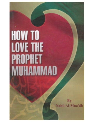How To Love The Prophet Muhammad (PBUH)