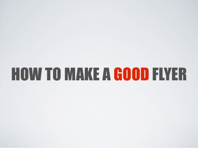 making a good flyer