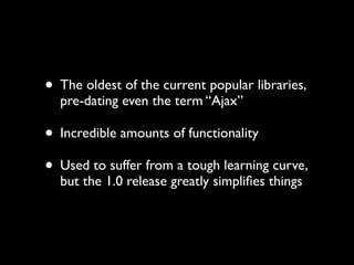 How to make Ajax Libraries work for you