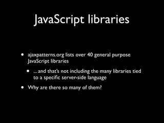 How to make Ajax Libraries work for you