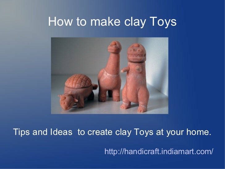 How to Make Clay Toys