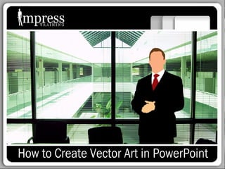 How to Create Vector Art in PowerPoint 