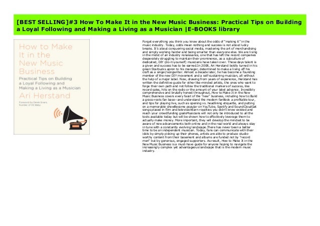 Best Selling 3 How To Make It In The New Music Business Practical Best Selling 3 How To Make It In The New Music Business Practical