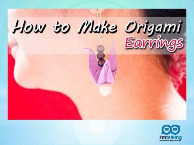 How To Make Origami Earrings