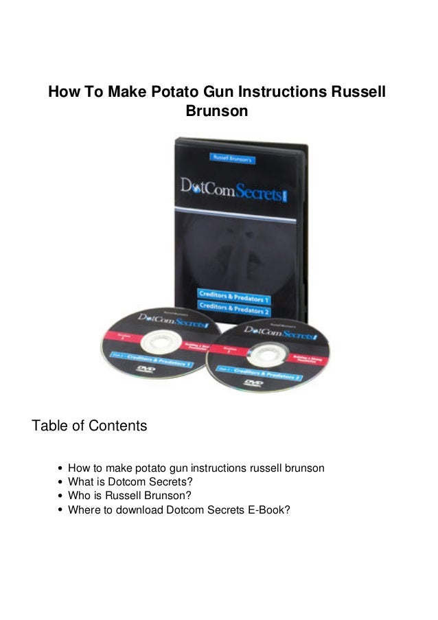 How To Make Potato Gun Instructions Russell Brunson