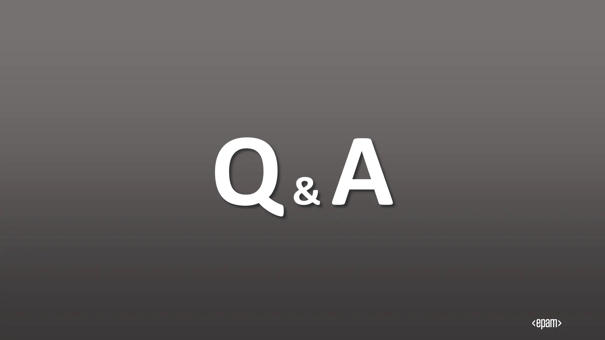 Q& A
 