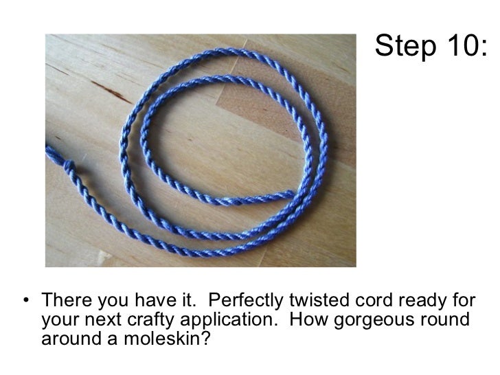 How To Make Twisted Cord