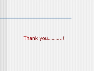 Thank you………..! 