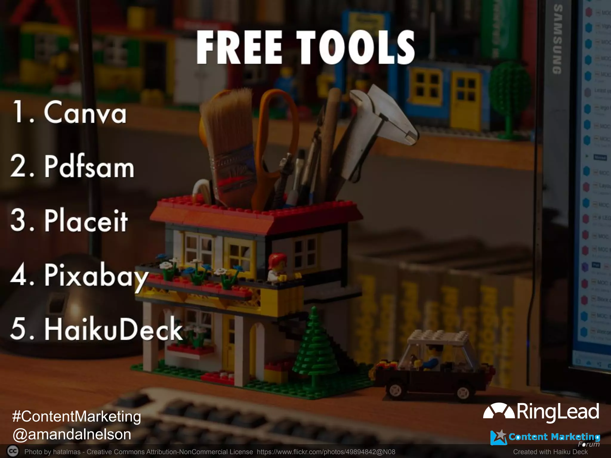 Photo by hatalmas - Creative Commons Attribution-NonCommercial License https://www.flickr.com/photos/49894842@N08	
   Created with Haiku Deck	
  
#ContentMarketing
@amandalnelson
 