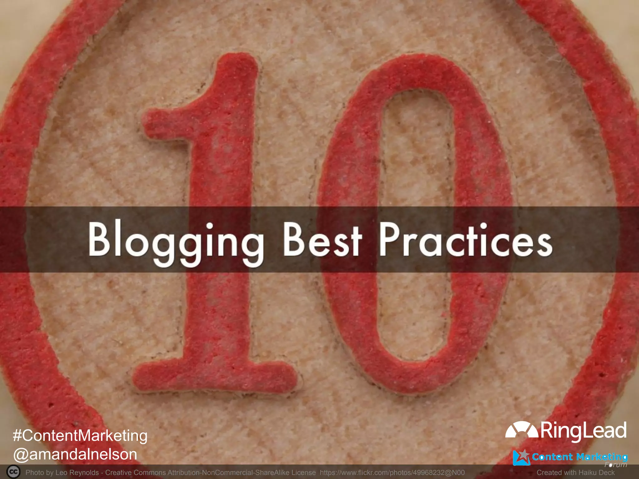 Photo by Leo Reynolds - Creative Commons Attribution-NonCommercial-ShareAlike License https://www.flickr.com/photos/49968232@N00	
   Created with Haiku Deck	
  
#ContentMarketing
@amandalnelson
 