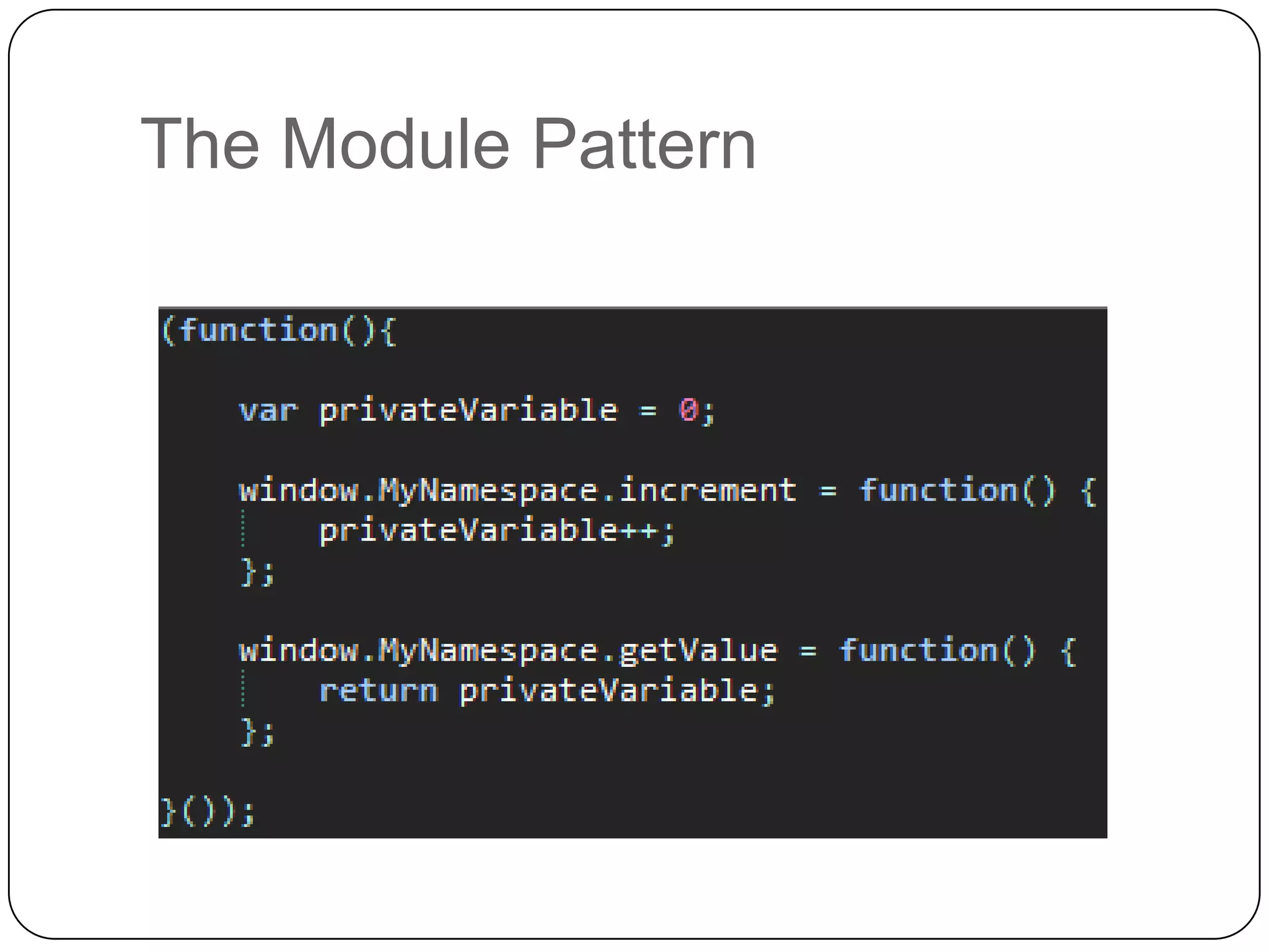 The Module Pattern