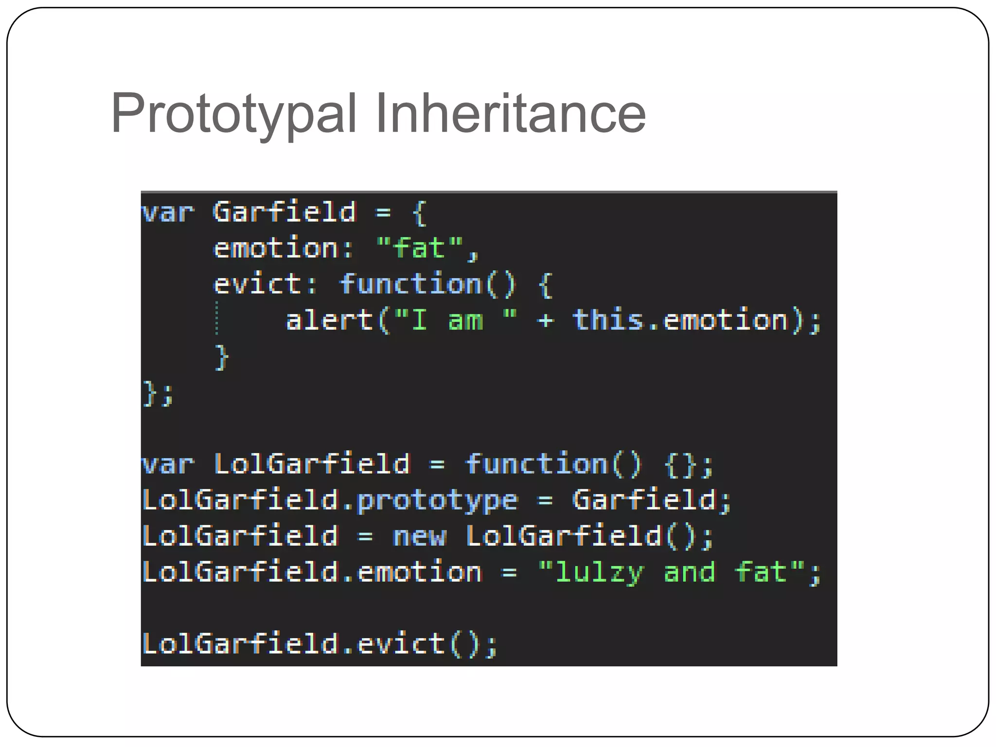 Prototypal Inheritance