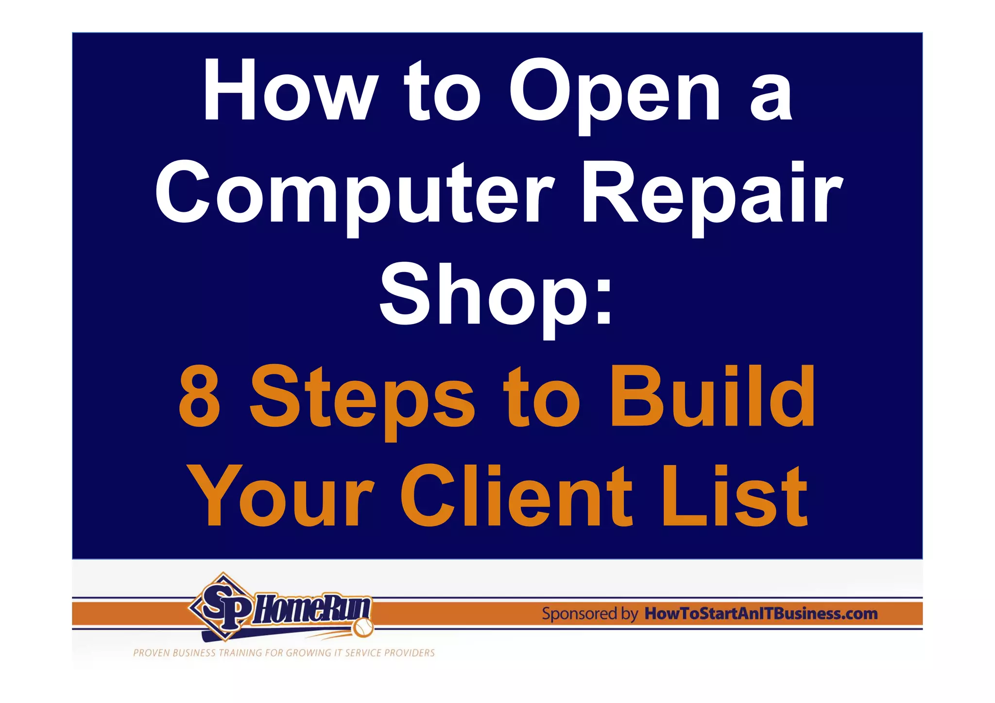How to Open a Computer Repair Shop: 8 Steps to Build Your Client List ...