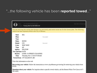 “…the following vehicle has been reported towed…”
 