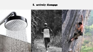 5. actively disengage
 