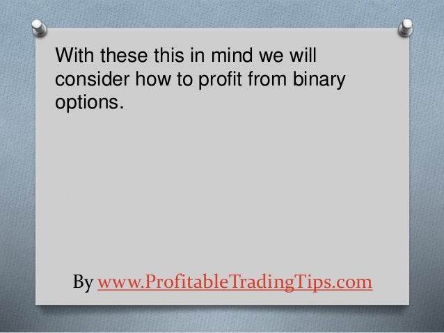 How to profit from binary options