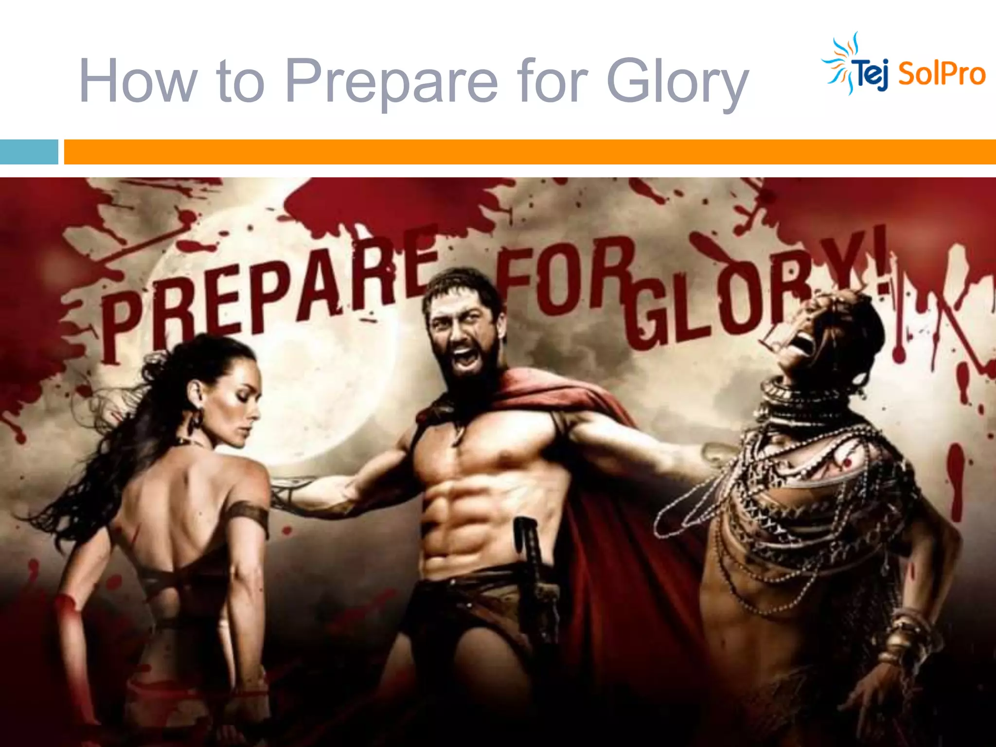 How to Prepare for Glory
 