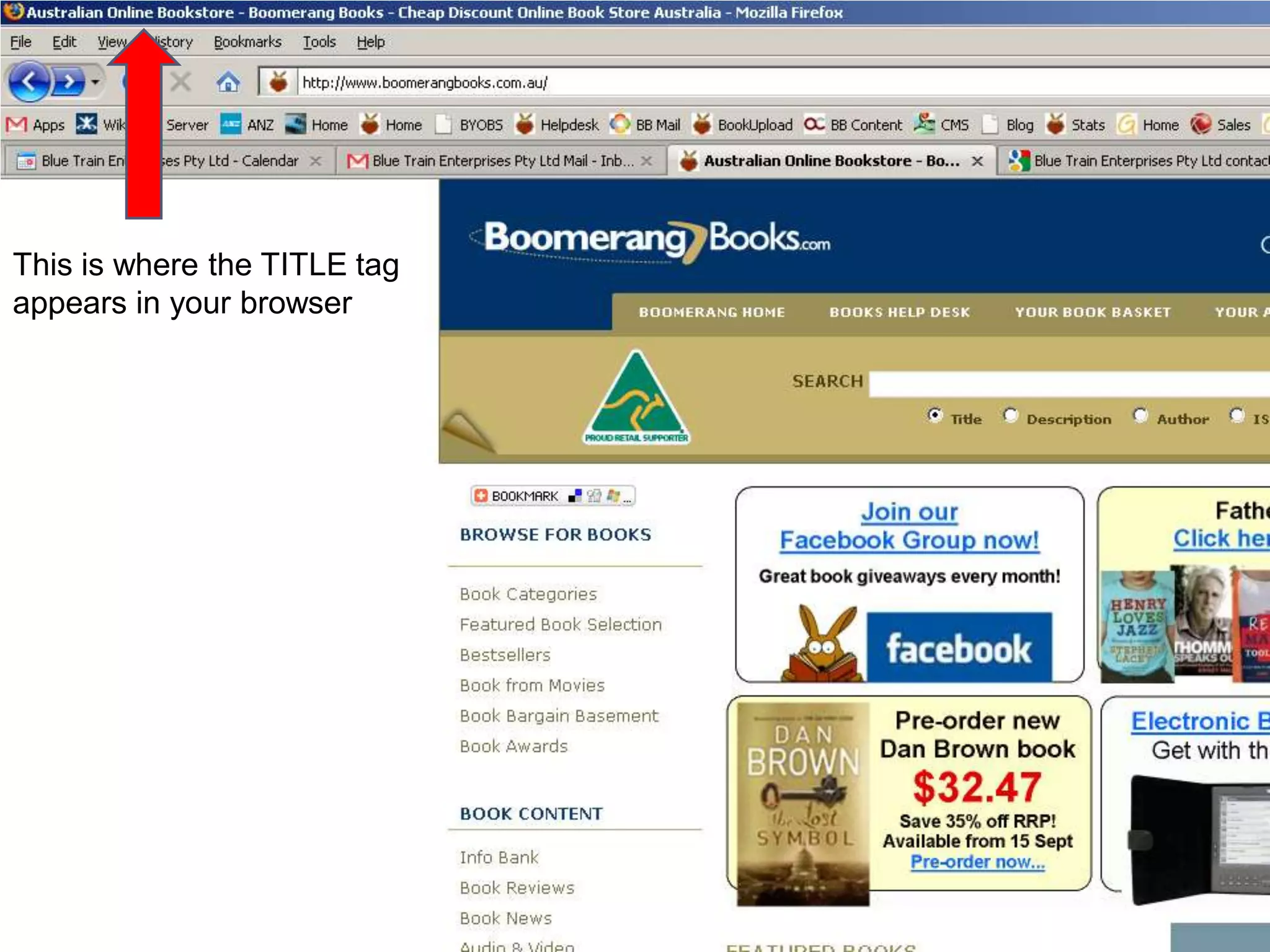 This is where the TITLE tagappears in your browser